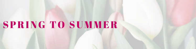 springtosummer